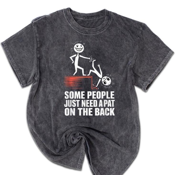 Some People Just Need A Pat On The Back Introvert Mineral Wash Tshirts