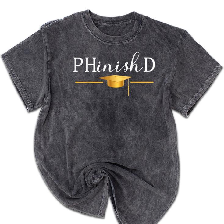 PhD Doctorate Graduation For PhD Student Graduate Degree Mineral Wash Tshirts