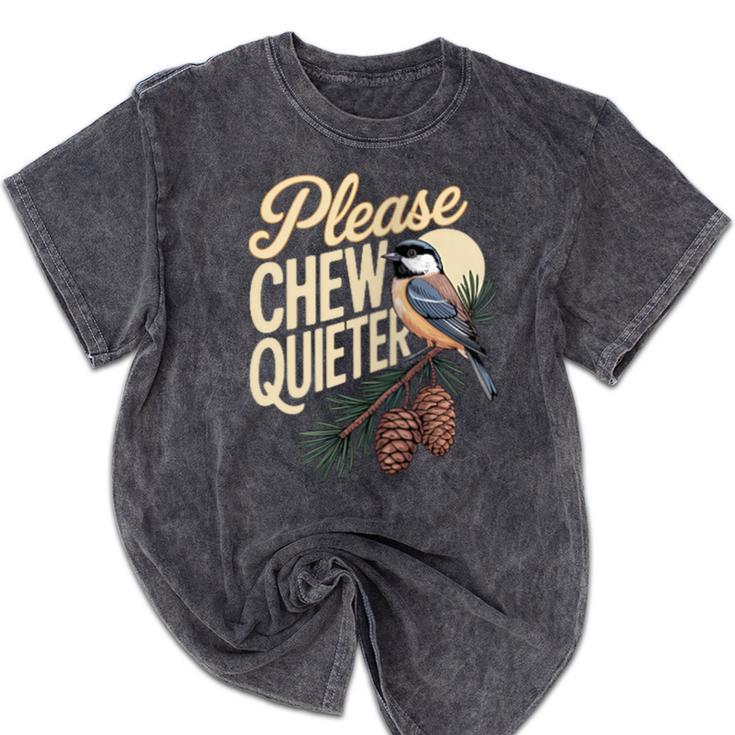 Please Chew Quieter Introverts Casual Everyday Mineral Wash Tshirts