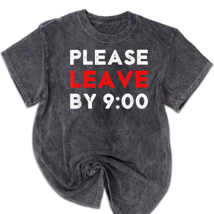 Please Leave By 9 Introvert Party Anti-Social Birthday Mineral Wash Tshirts