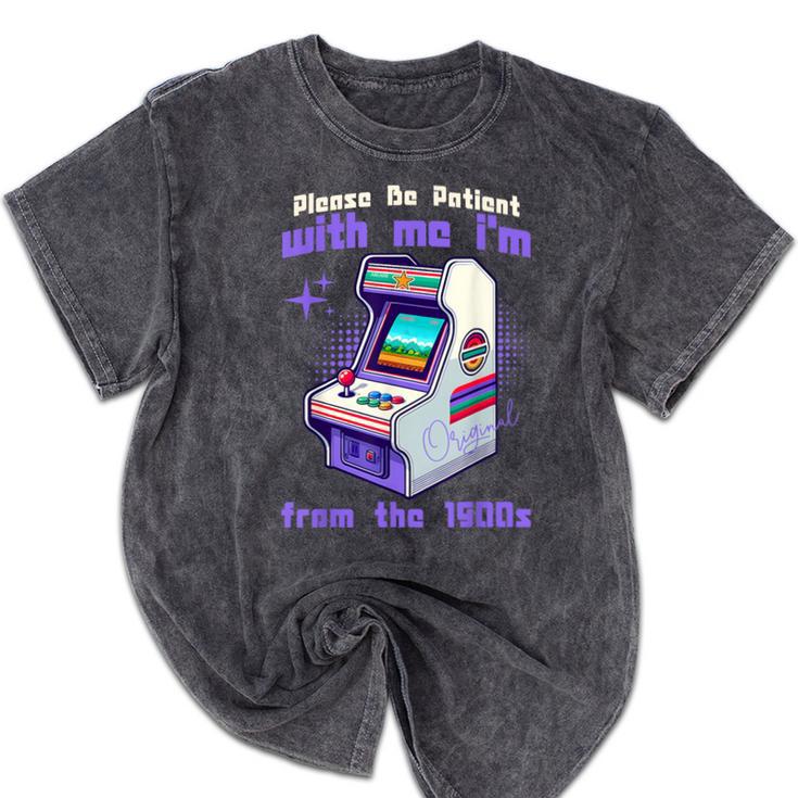 Please Be Patient With Me I'm From The 1900s Gamer Gaming Mineral Wash Tshirts