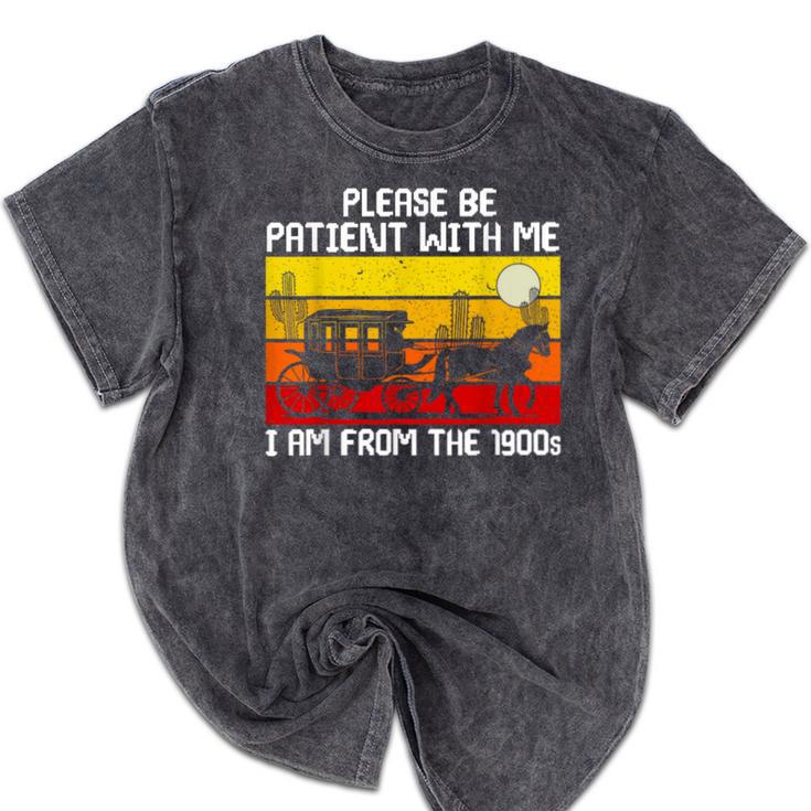 Please Be Patient With Me I'm From The 1900s Vintage Sun Set Mineral Wash Tshirts