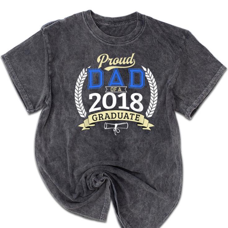 Proud Dad Of A 2018 Graduate Shirt Graduation Grad Mineral Wash Tshirts