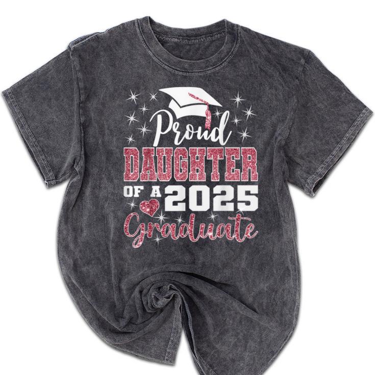 Proud Daughter Of 2025 College Graduate Family Graduation Mineral Wash Tshirts
