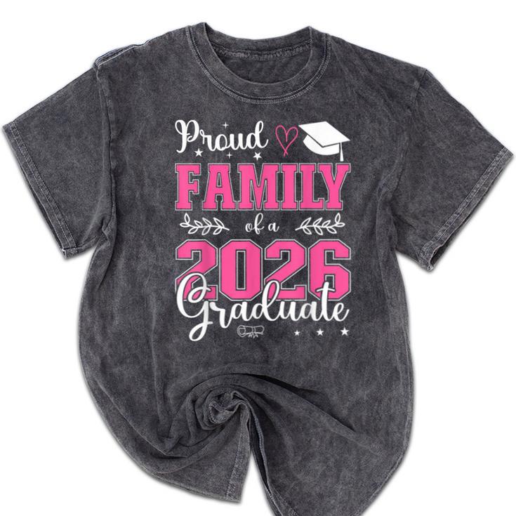 Proud Family Of a Class Of 2026 Graduate For Graduation Mineral Wash Tshirts