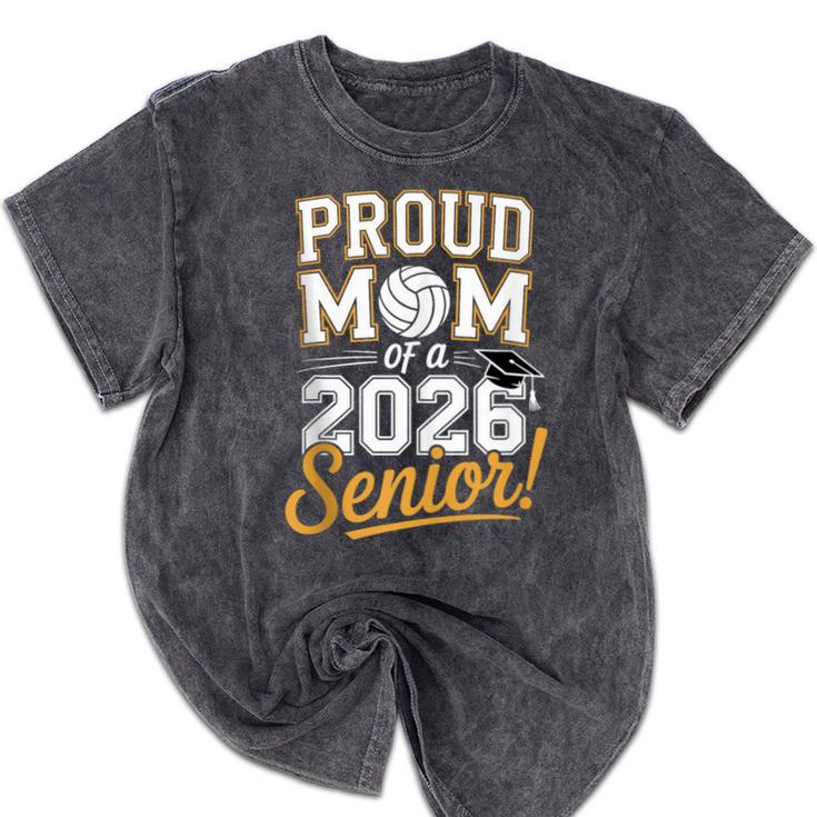 Proud Mom Of a 2026 Senior Volleyball Graduation Mineral Wash Tshirts
