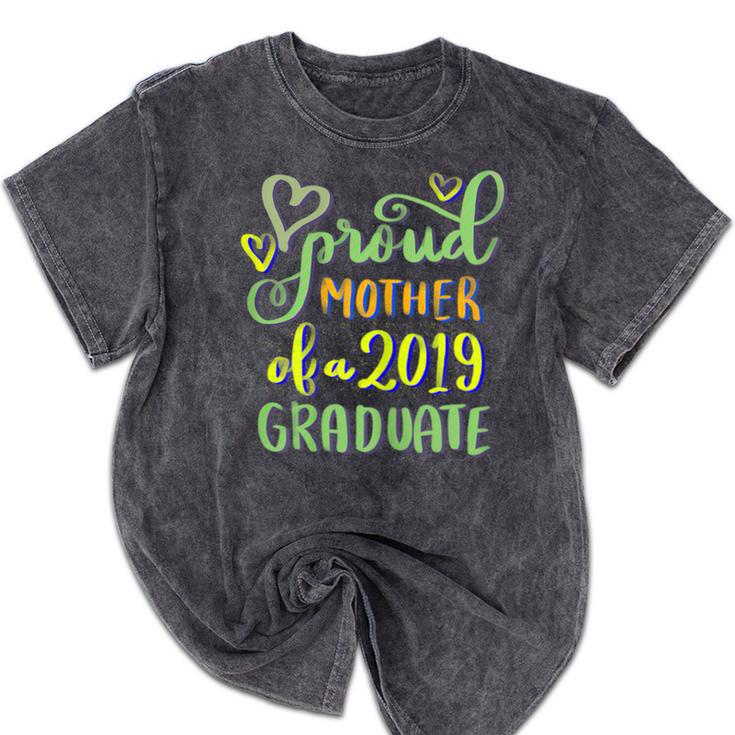 Proud Mother Of a 2019 Graduate Graduation T-Shirt Mineral Wash Tshirts
