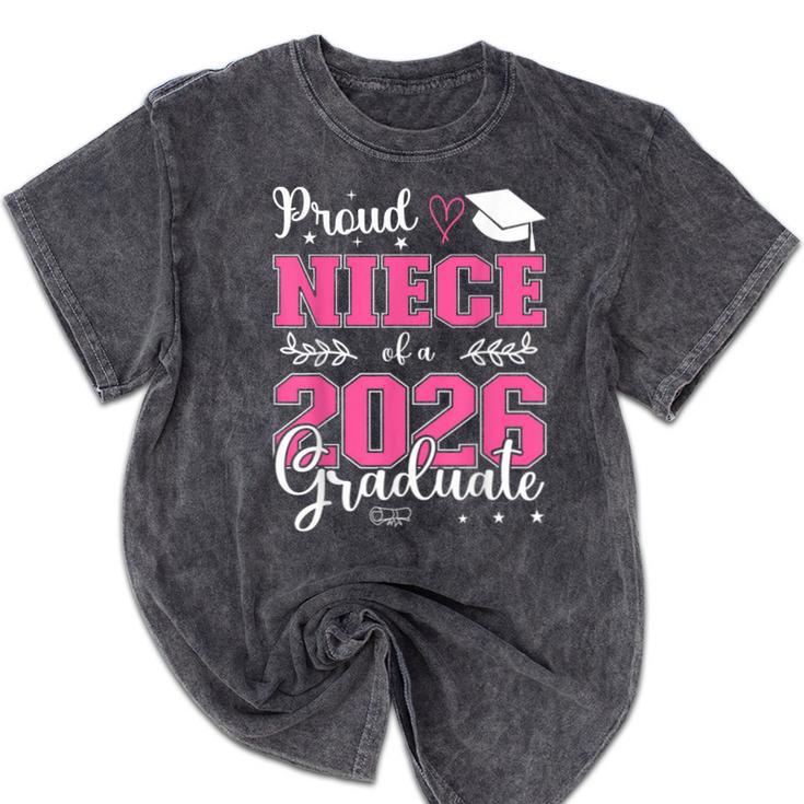 Proud Niece Of a Class Of 2026 Graduate For Graduation Mineral Wash Tshirts