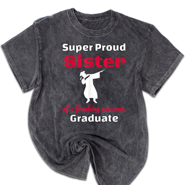 Proud Sister Of 2018 Graduate Dabbing Graduation Mineral Wash Tshirts