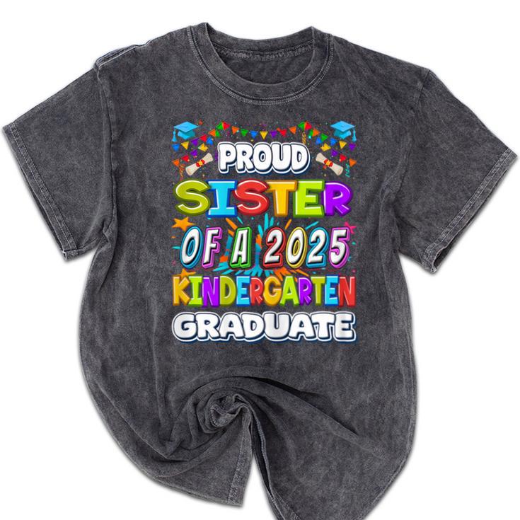 Proud SISTER Of a 2025 Kindergarten Graduate Graduation Mineral Wash Tshirts