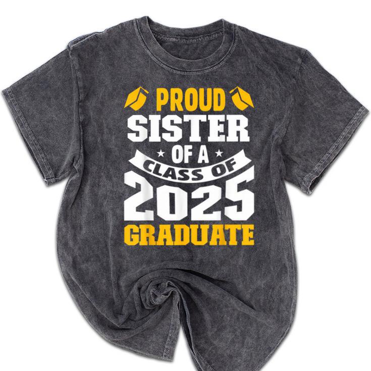Proud Sister Of a Class Of 2025 Graduate Family Graduation Mineral Wash Tshirts