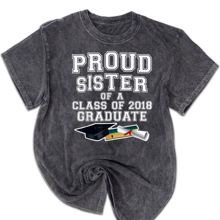 Proud Sister Of A Grad Class Of 2018 Graduation Apparel Mineral Wash Tshirts