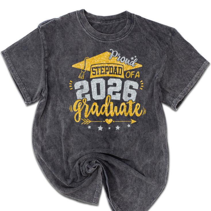 Proud Stepdad Of A 2026 Graduate Grad Senior Graduation Mineral Wash Tshirts