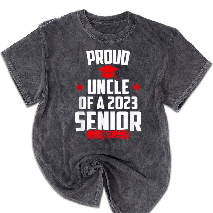 Proud Uncle Of A 2023 Senior Class Of 2023 Graduation Mineral Wash Tshirts