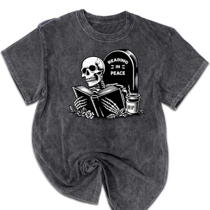 READING IN PEACE RIP Introvert Skeleton Read Book Meme Mineral Wash Tshirts