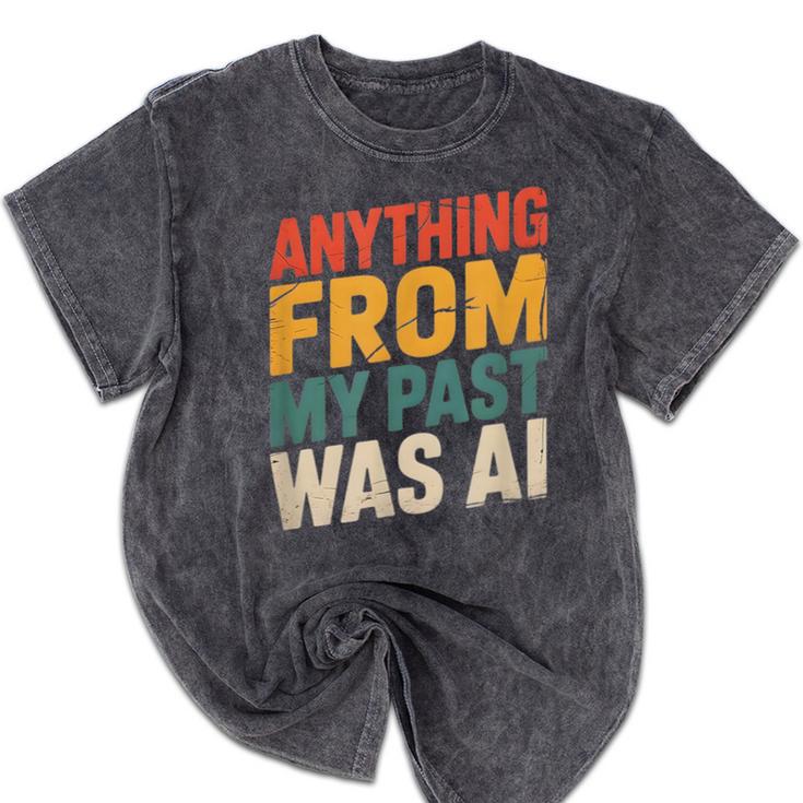 Retro AI Nostalgia Quote Distressed Vintage Mineral Wash Tshirts