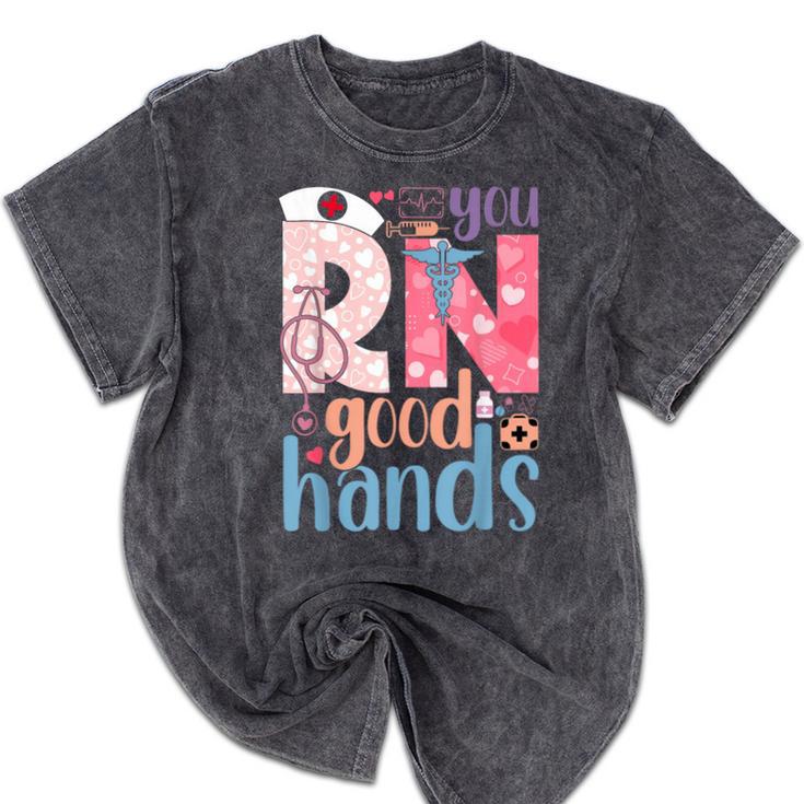 You RN Good Hands Cute Nurse Nursing Student Graduation Mineral Wash Tshirts
