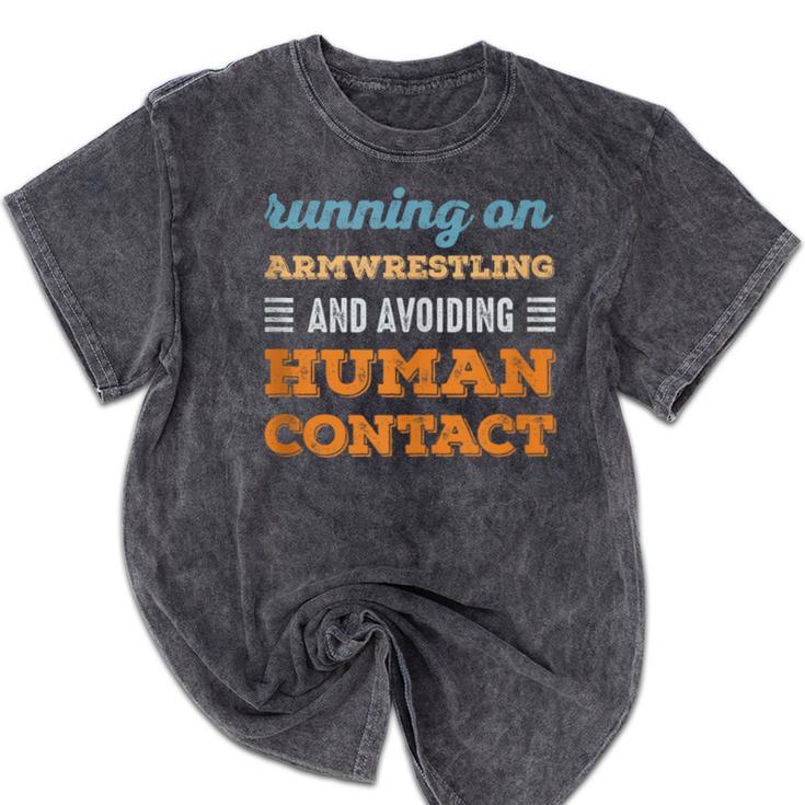 Running On Armwrestling Social Introvert Humor Vintage Mineral Wash Tshirts
