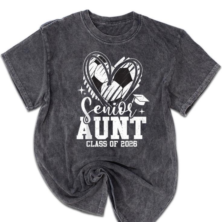 Senior Aunt Class Of 2026 Soccer Graduation Heart Mineral Wash Tshirts