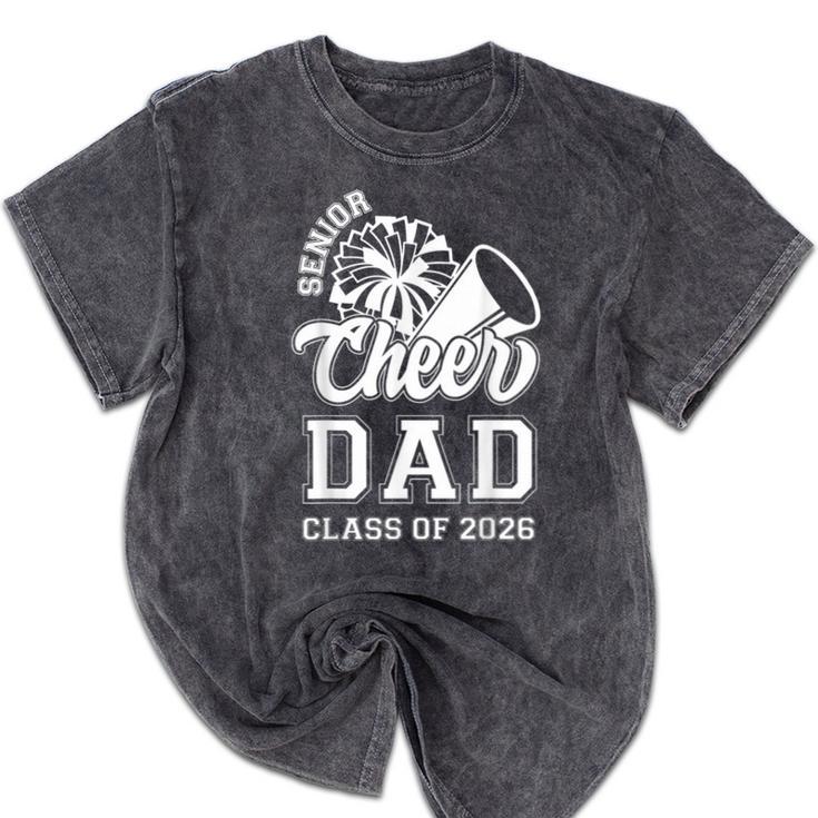 Senior Cheerleader Dad Cheer Class Of 2026 Graduation Men Mineral Wash Tshirts