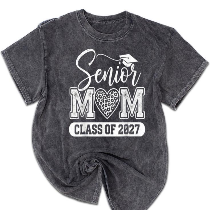 Senior Mom Class Of 2027 Senior Mama 2027 Graduation Mineral Wash Tshirts