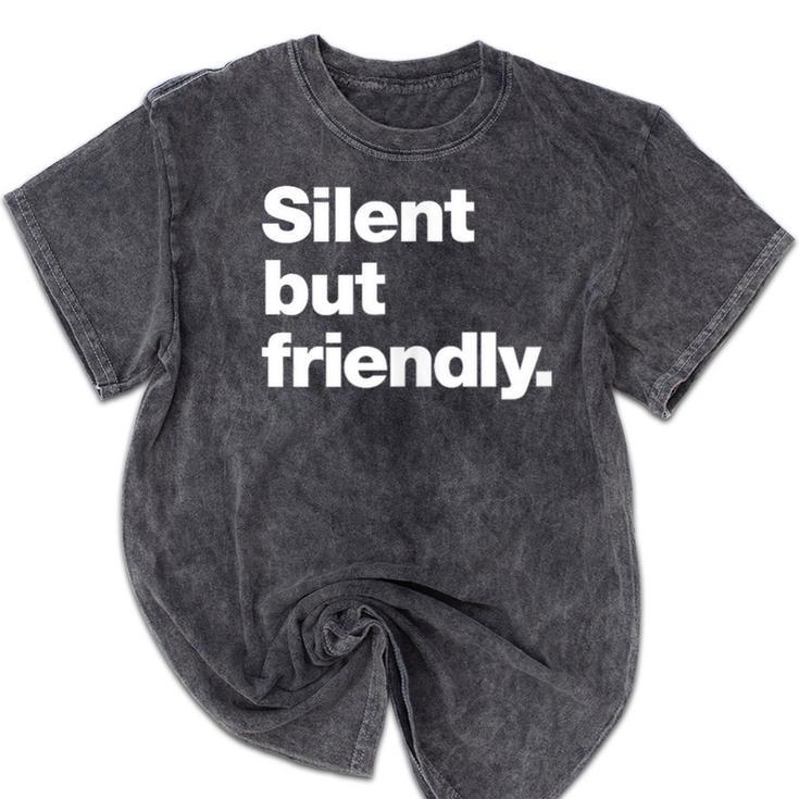 Silent But Friendly A Design For Introverts Mineral Wash Tshirts