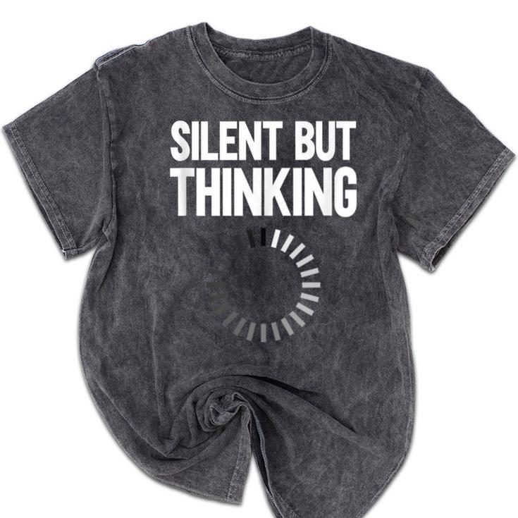 Silent But Thinking Introvert Mineral Wash Tshirts