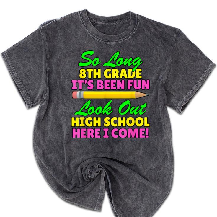 So Long 8th Grade Hello High School Graduation Mineral Wash Tshirts