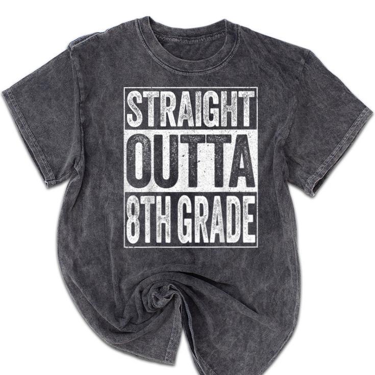 Straight Outta 8th Grade Shirt Eighth Grade Graduation Mineral Wash Tshirts