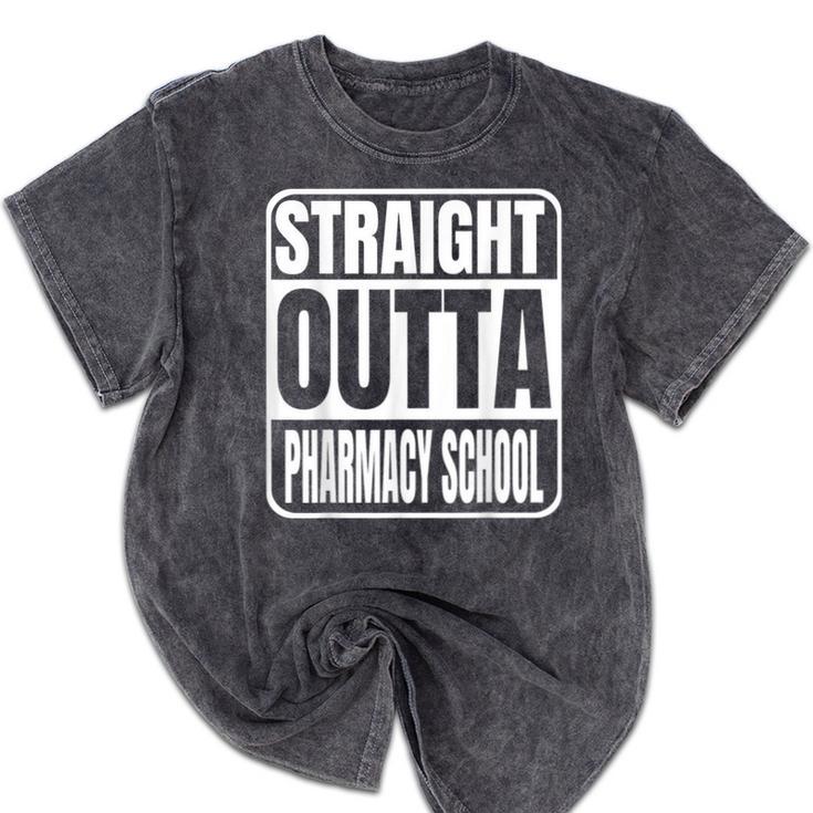 Straight Outta Pharmacy School Class 2025 Pharma Graduation Mineral Wash Tshirts