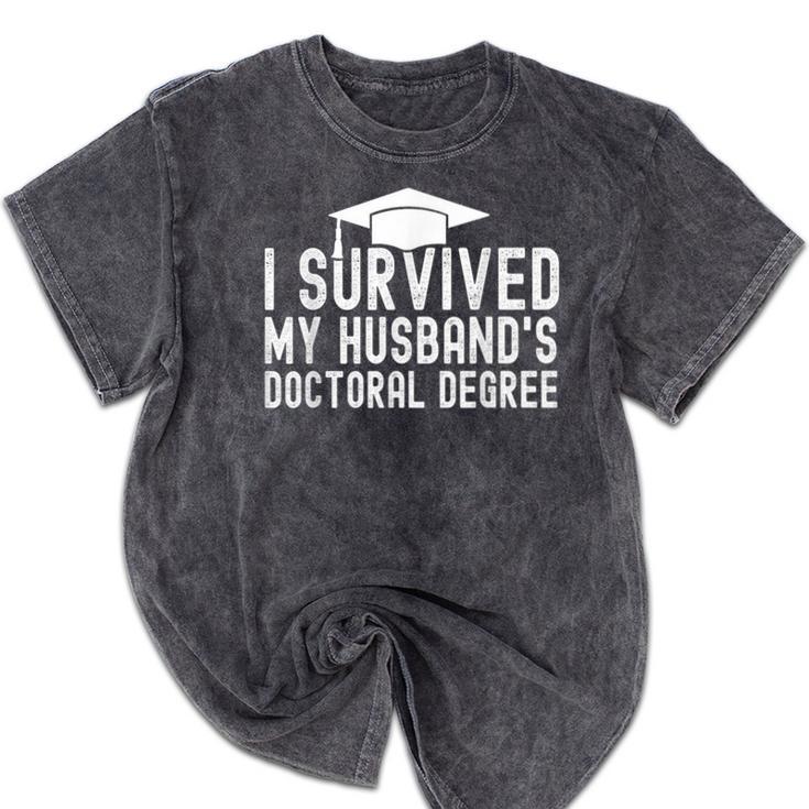 I Survived My Husband's Doctoral Degree Graduation Husband Mineral Wash Tshirts