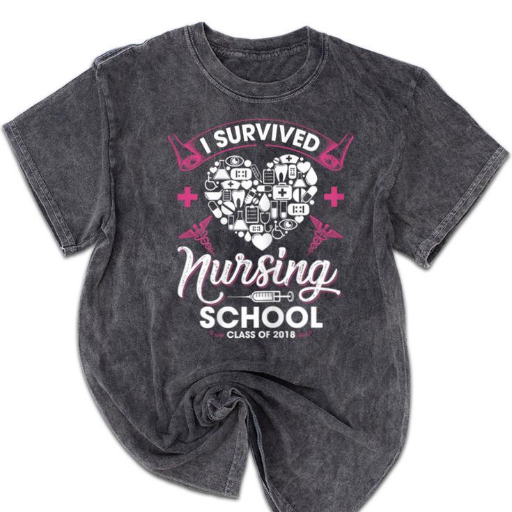I Survived Nursing School Class Of 2018 Graduation T-Shirt Mineral Wash Tshirts