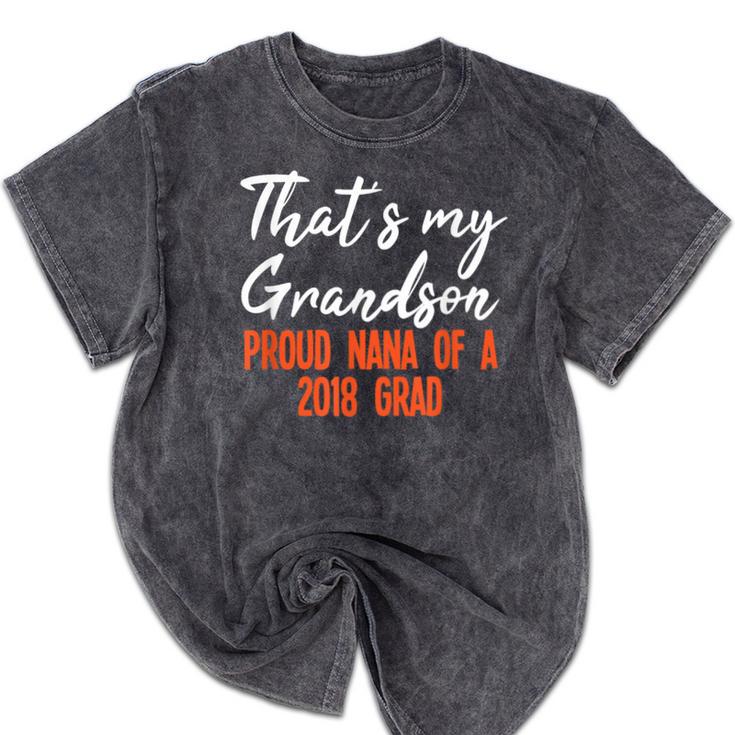 That's My Grandson 2018 Graduation Shirt For Grad Nanas Mineral Wash Tshirts