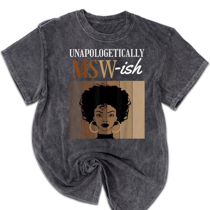 Unapologetically MSW-Ish Student Graduation Afro Mineral Wash Tshirts