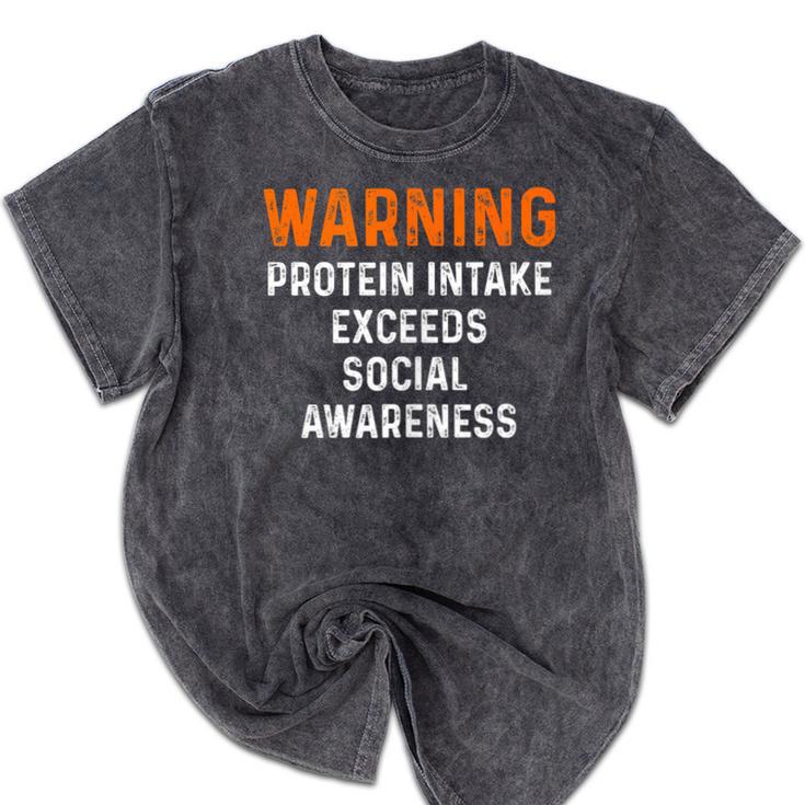 Warning Protein Intake Exceeds Social Awareness Introvert Mineral Wash Tshirts