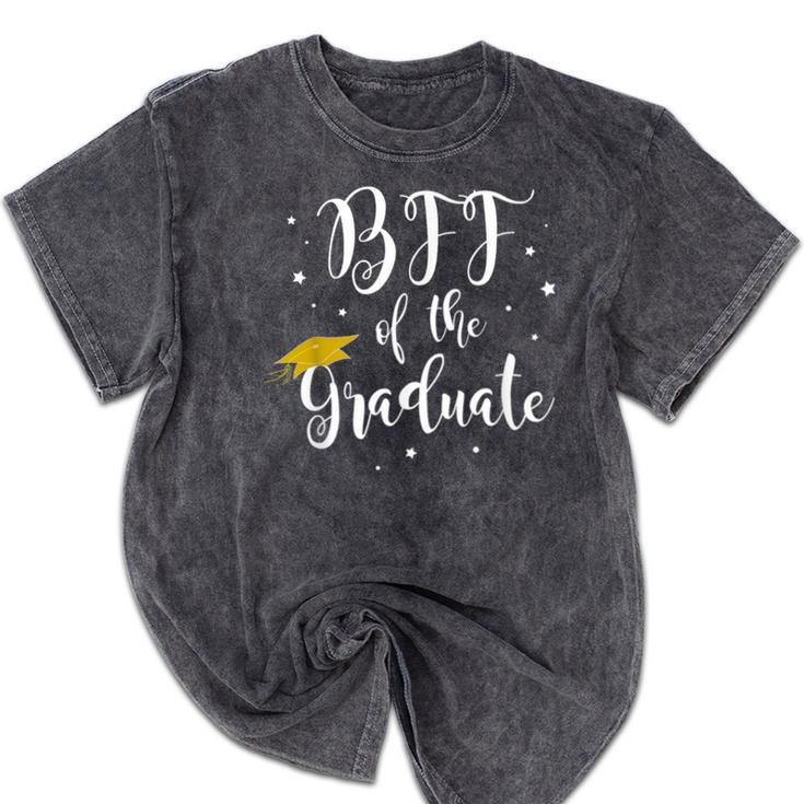 Bff Of The Graduate Graduation Best Friend Of Graduate Mineral Wash Tshirts