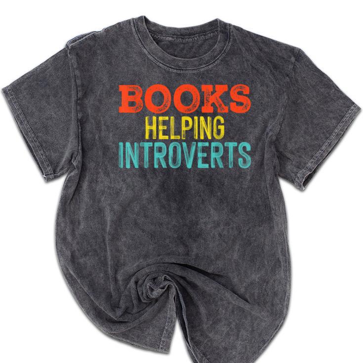 Books Helping Introverts I Introvert Mineral Wash Tshirts Books Helping Introverts I Introvert Mineral Wash Tshirts