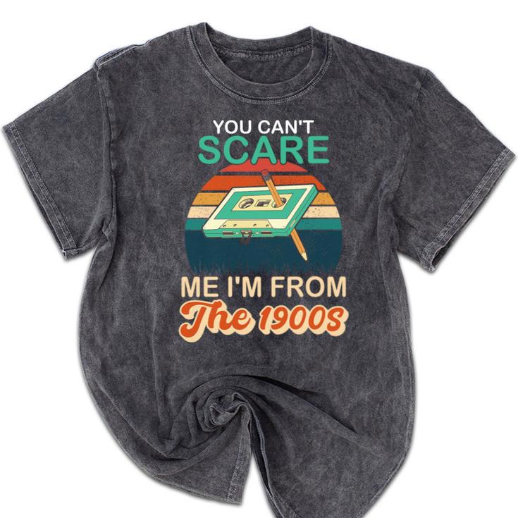 You Can't Scare Me I'm From The 1900s Retro Vintage Premium Tri-Blend Mineral Wash Tshirts