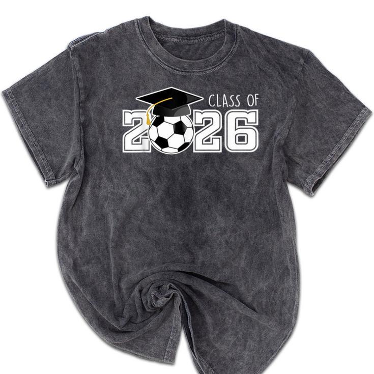 Class Of 2026 Senior 2026 Soccer High School Graduation Mineral Wash Tshirts