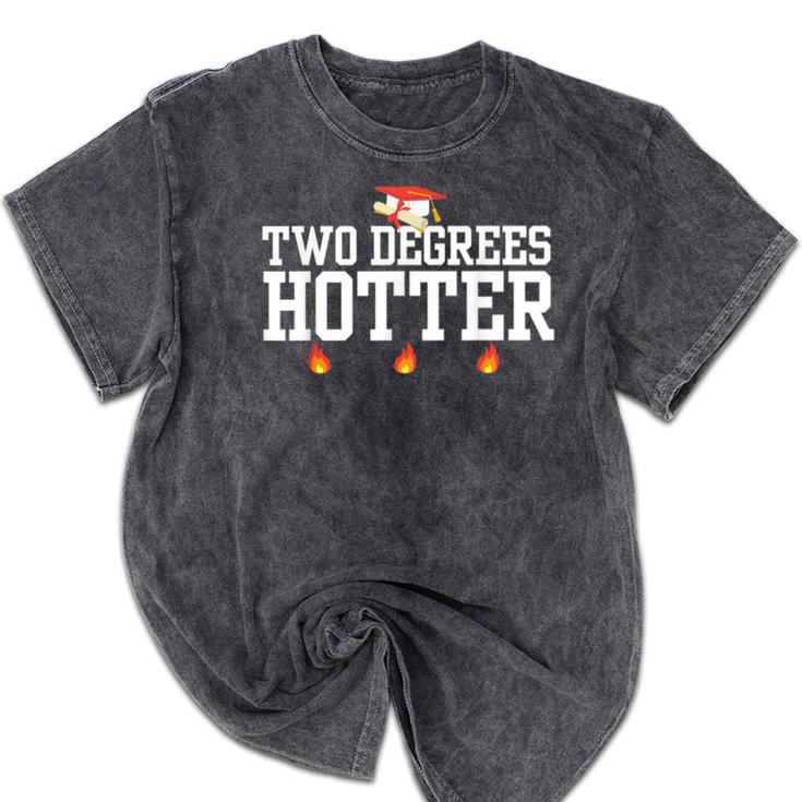 College Masters Degree Graduation Two Degrees Hotter Mineral Wash Tshirts