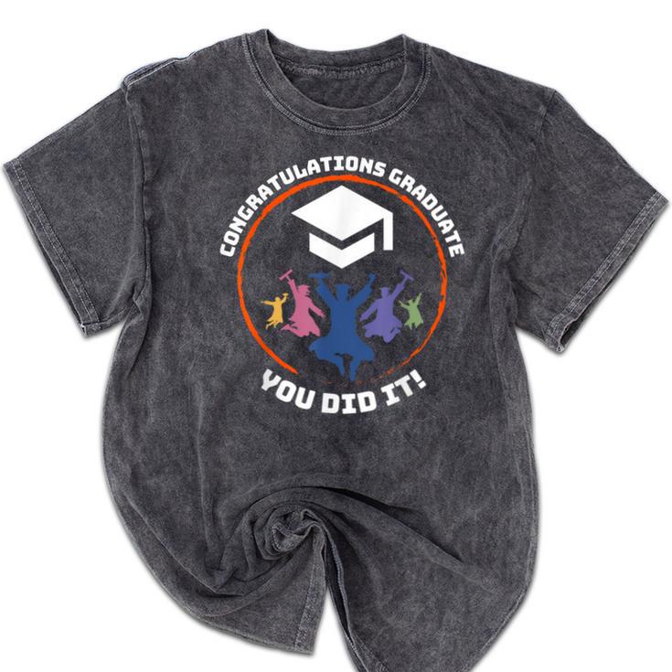 Congratulations Graduate You Did It Class Of 2024 Graduation Mineral Wash Tshirts