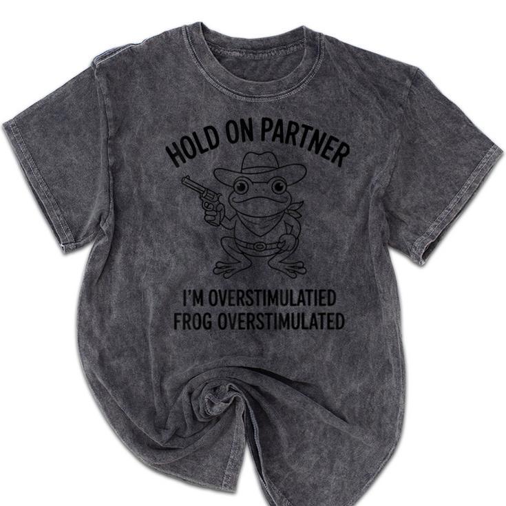 Cowboy Frog Overstimulated Western Meme Introverts Mineral Wash Tshirts Cowboy Frog Overstimulated Western Meme Introverts Mineral Wash Tshirts