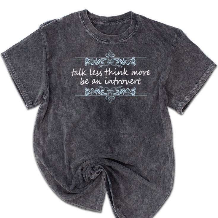 Cute Introvert Shy Person Quote Anti-Social Inner Strength Mineral Wash Tshirts