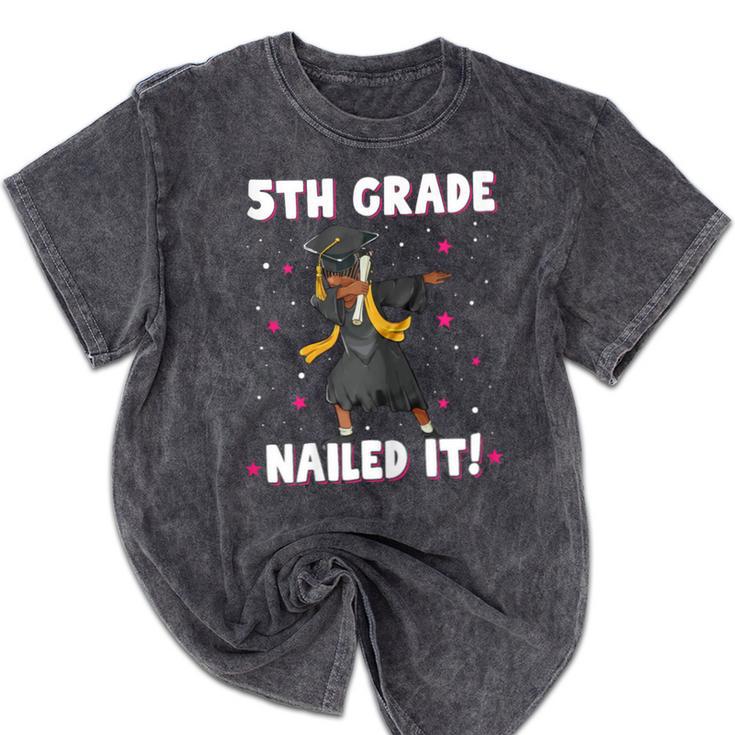 Dabbing Graduation Class Of 2025 Girls 5th Grade Nailed It Mineral Wash Tshirts