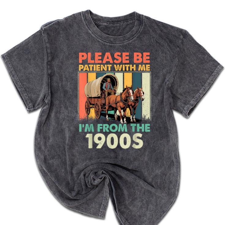 Dad Fathers Day Please Be Patient I'm From The 1900s Mineral Wash Tshirts
