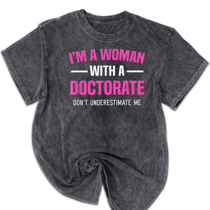 Doctoral Degree Graduation Woman With a Doctorate Mineral Wash Tshirts