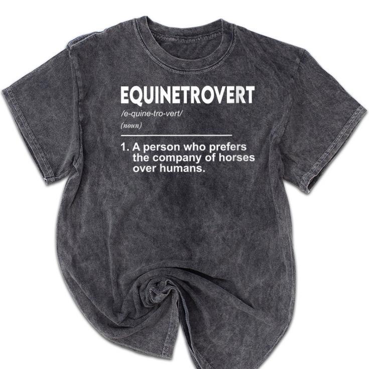 Equinetrovert Definition Equestrian Introvert Horse Lover Mineral Wash Tshirts