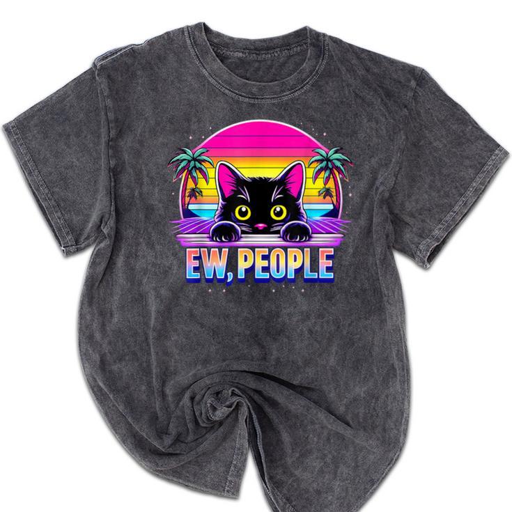 Ew Cat Misanthrope Introvert Synthwave 80s Mineral Wash Tshirts Ew Cat Misanthrope Introvert Synthwave 80s Mineral Wash Tshirts