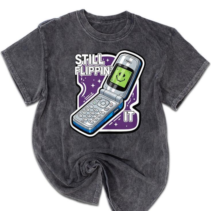 Still Flippin' It Retro Flip Phone 90s Y2K Nostalgia Mineral Wash Tshirts Still Flippin' It Retro Flip Phone 90s Y2K Nostalgia Mineral Wash Tshirts