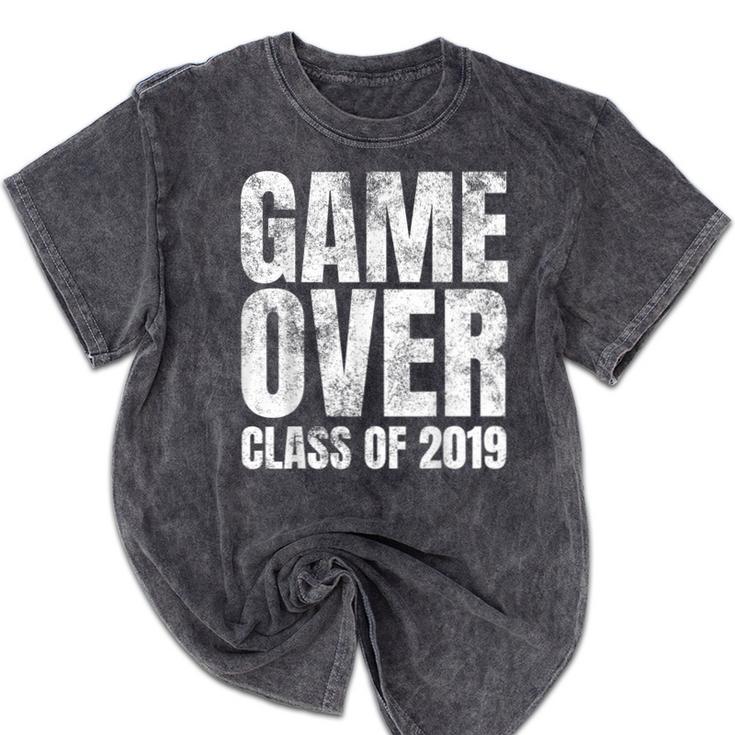 Game Over Class Of 2019 Graduation Senior T-Shirt Mineral Wash Tshirts